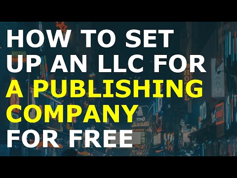 How to Set Up an LLC for Publishing Company for Free [Video]