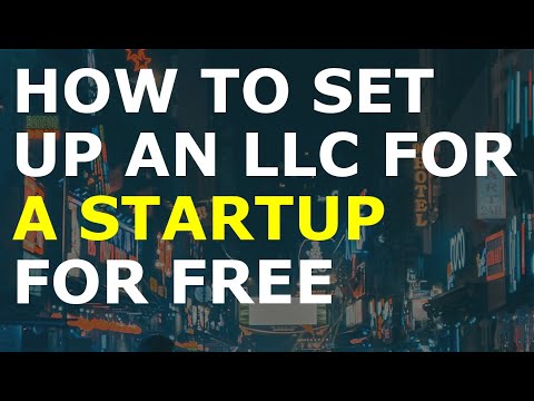 How to Set Up an LLC for Startup for Free [Video]