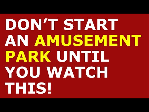 How to Start an Amusement Park Business [Video]