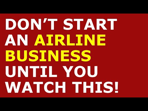 How to Start an Airline Business [Video]