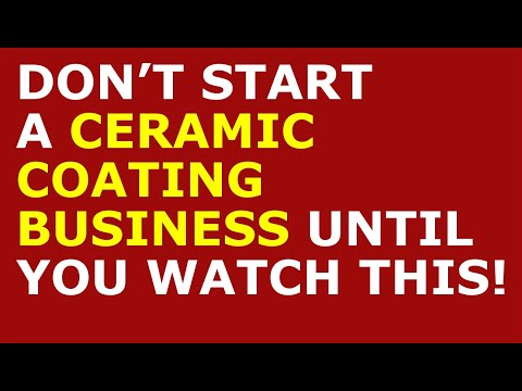 How to Start a Ceramic Coating Business [Video]