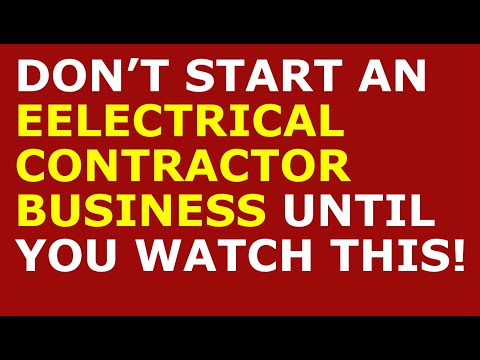 How to Start an Electrical Contractor Business | Free Contractor Business Plan Template Included [Video]