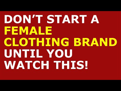 How to Start a Female Clothing Brand Business | Free Female Clothing Business Plan Template Included [Video]