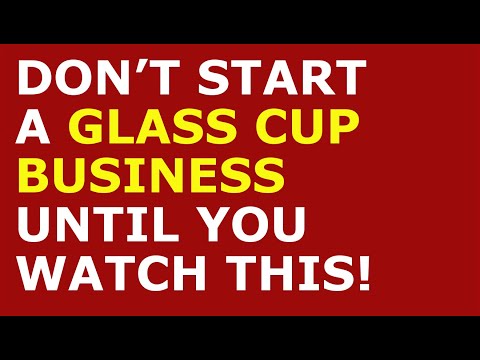 How to Start a Glass Cup Business | Free Glass Cup Business Plan Template Included [Video]