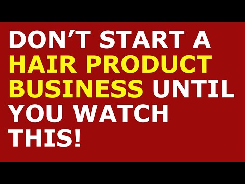 How to Start a Hair Product Business | Free Hair Product Business Plan Template Included [Video]