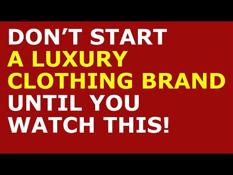 How to Start a Luxury Clothing Brand Business | Free Luxury Clothing Business Plan Template Included [Video]