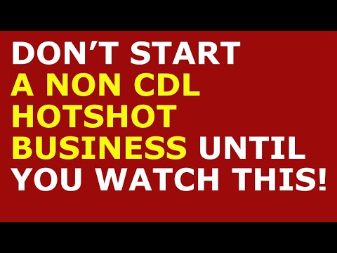 How to Start a Non CDL Hotshot Business | Free Non CDL Hotshot Business Plan Template Included [Video]