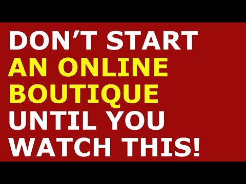 How to Start an Online Boutique Business | Free Online Boutique Business Plan Template Included [Video]