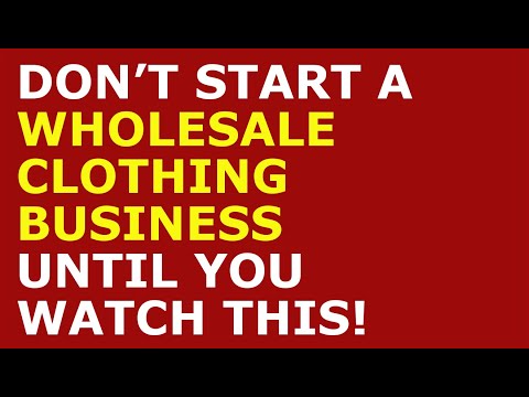 How to Start a Wholesale Clothing Business | Free Wholesale Clothing Business Plan Template Included [Video]