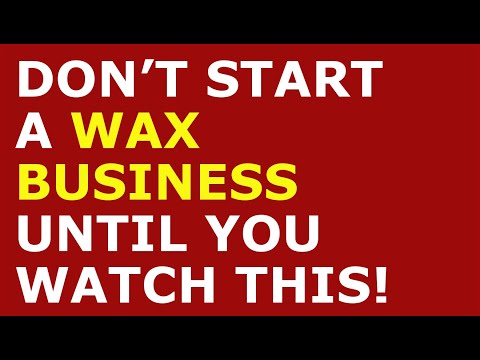 How to Start a Wax Business | Free Wax Business Plan Template Included [Video]