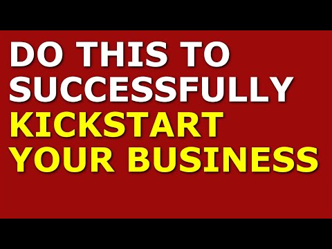 Do This to Successfully Kickstart Your Business | Starting a Small Business [Video]