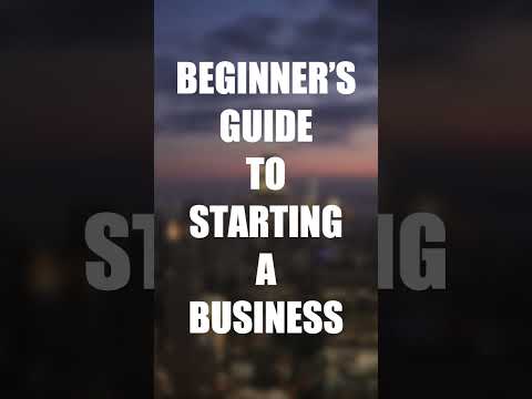 Beginner’s Guide to Starting a Business [Video]