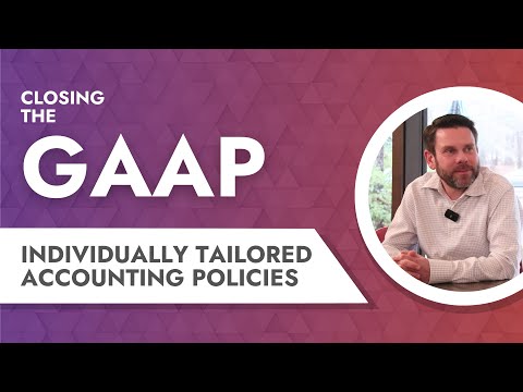 What are individually tailored accounting policies? [Video]