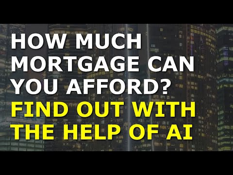 How Much Mortgage Can You Afford? Find Out With the Help of AI [Video]
